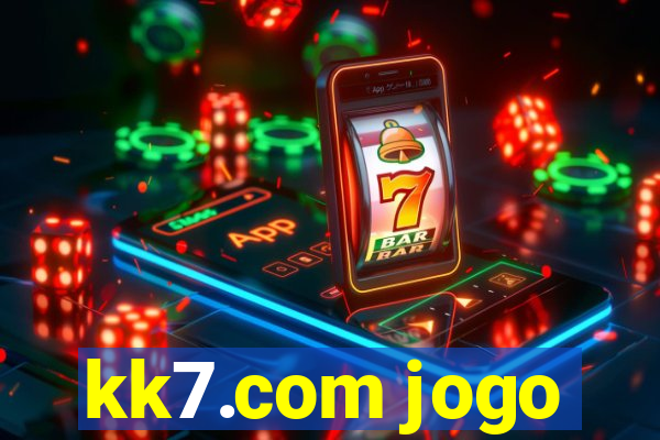 kk7.com jogo